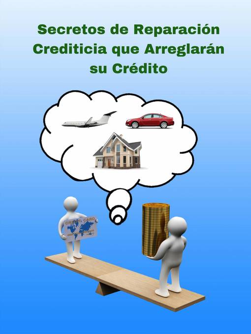 Title details for Secretos de Reparación Crediticia que Arreglarán su Crédito by Casey Boon - Available